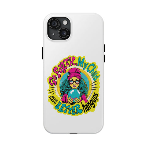 Go Forth, My Child and Have Better Hangups - Phone Case