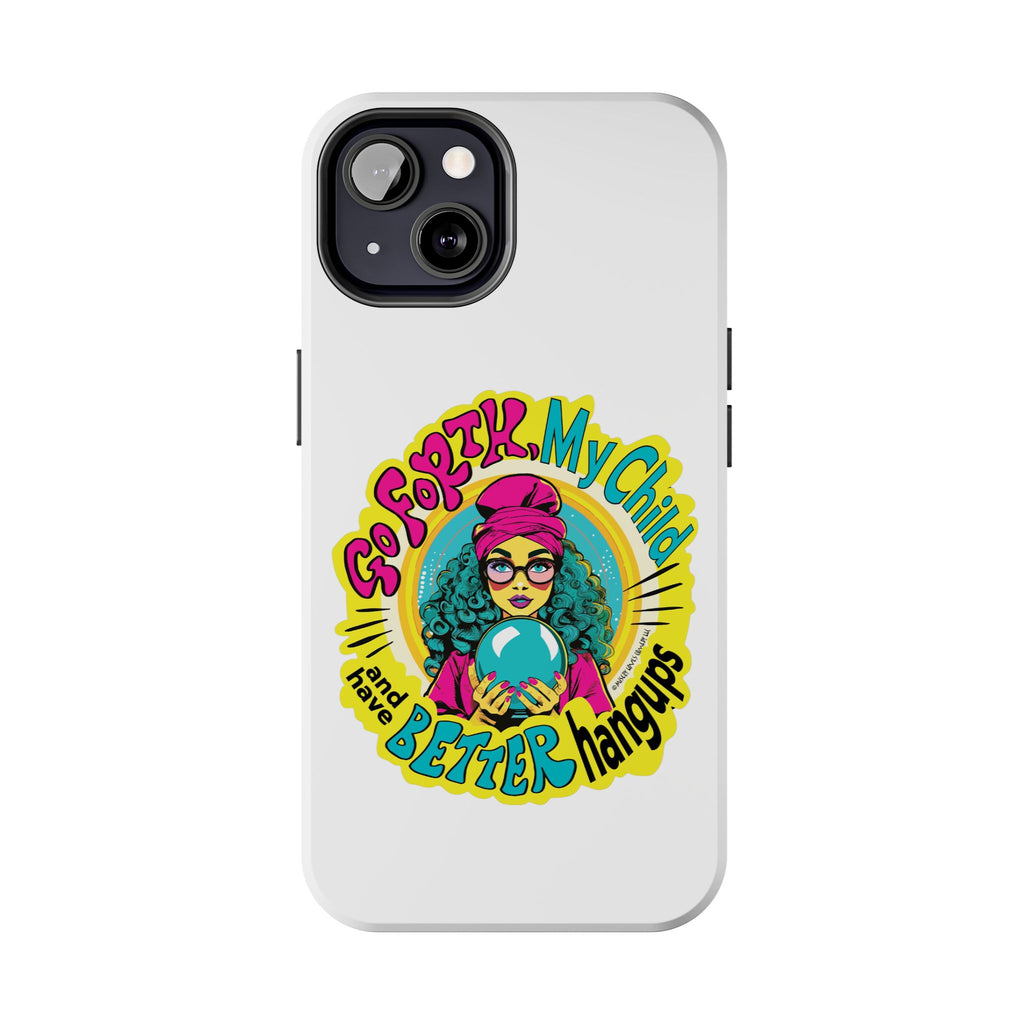 Go Forth, My Child and Have Better Hangups - Phone Case