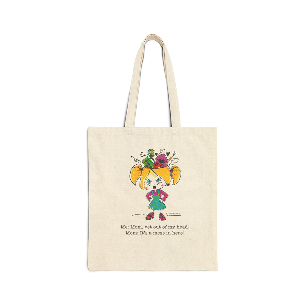 Get Out of My Head, Mom! - Cotton Canvas Tote Bag