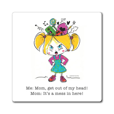 Get Out of My Head, Mom! - Magnet Get Out of My Head, Mom! - Magnet