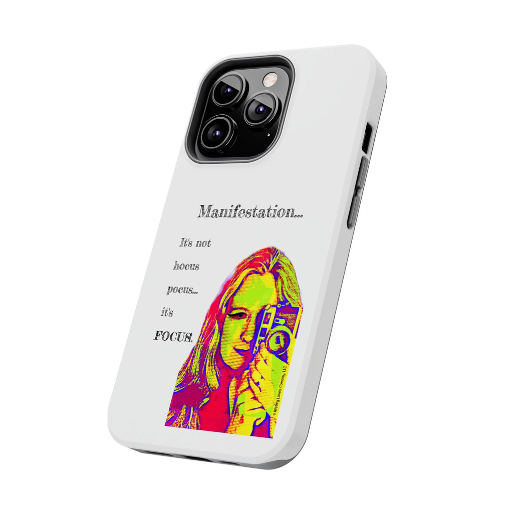 Manifestation, It's Not Hocus Pocus...It's Focus - Phone Case