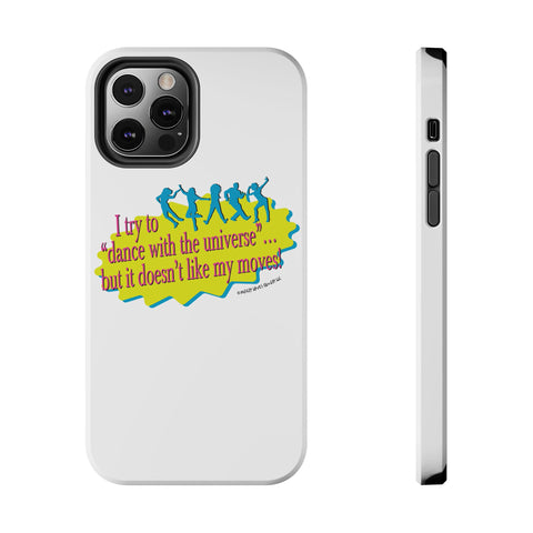 Dance With the Universe - Phone Case