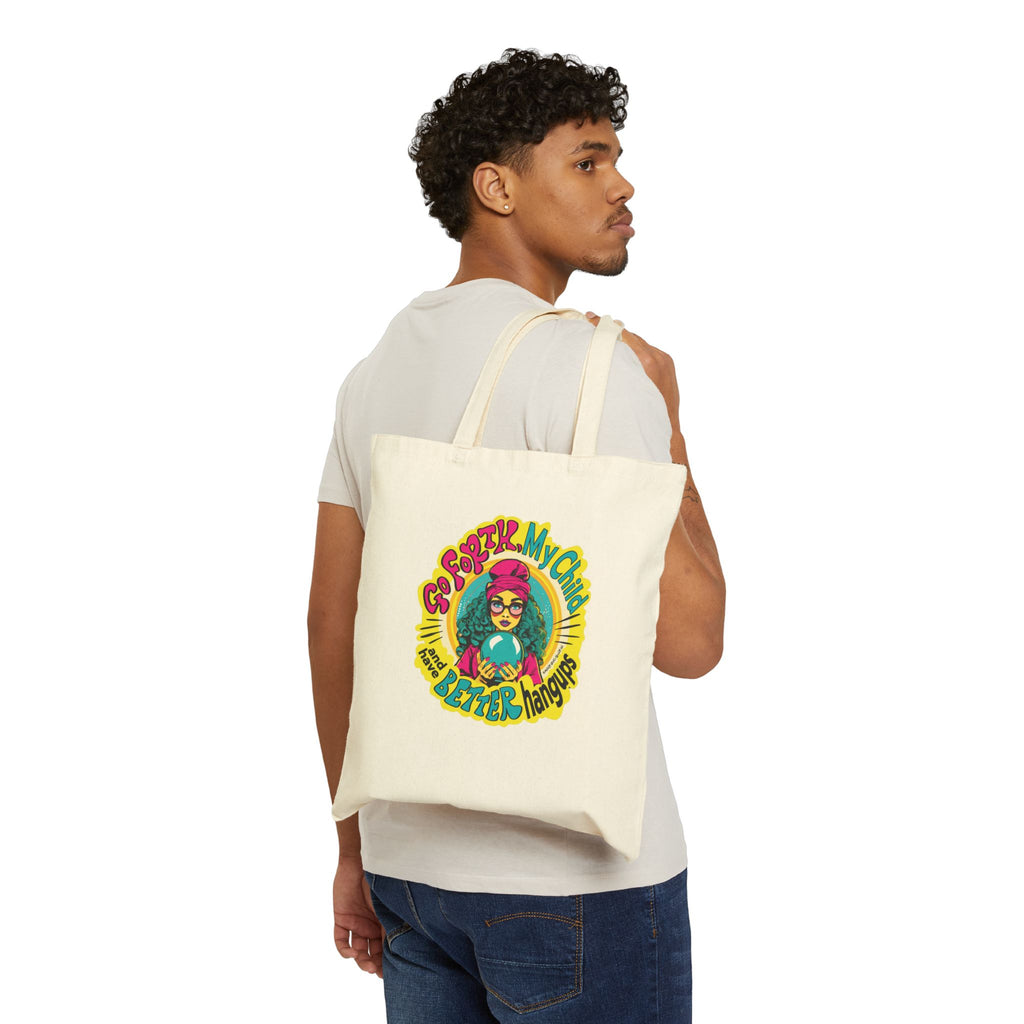 Go Forth, My Child and Have Better Hangups - Cotton Canvas Tote Bag