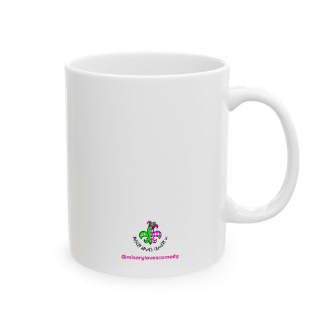 Family...They're Why We Drink! (2) - Ceramic Mug, (11oz)