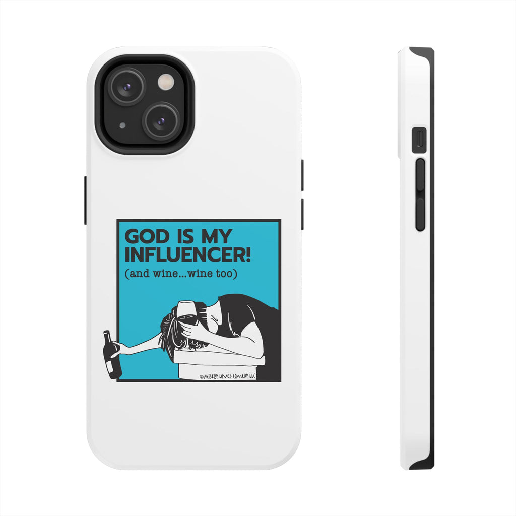 God Is My Influencer! (And Wine ... Wine Too) - Phone Case