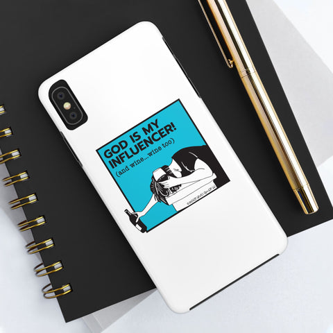 God Is My Influencer! (And Wine ... Wine Too) - Phone Case