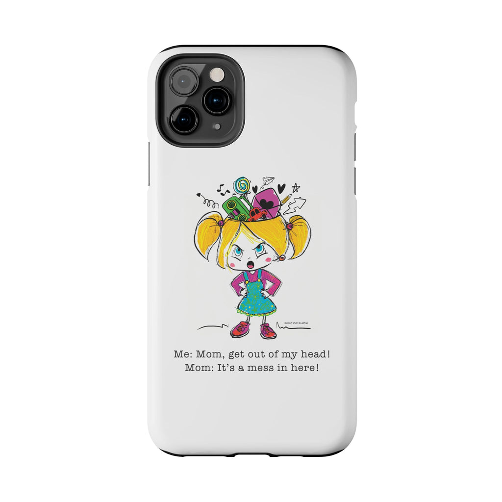 Get Out of My Head, Mom! - Phone Case