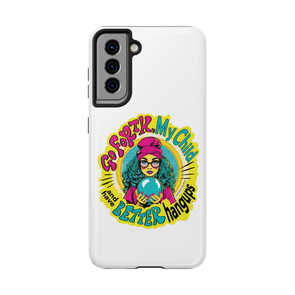 Go Forth, My Child and Have Better Hangups - Phone Case