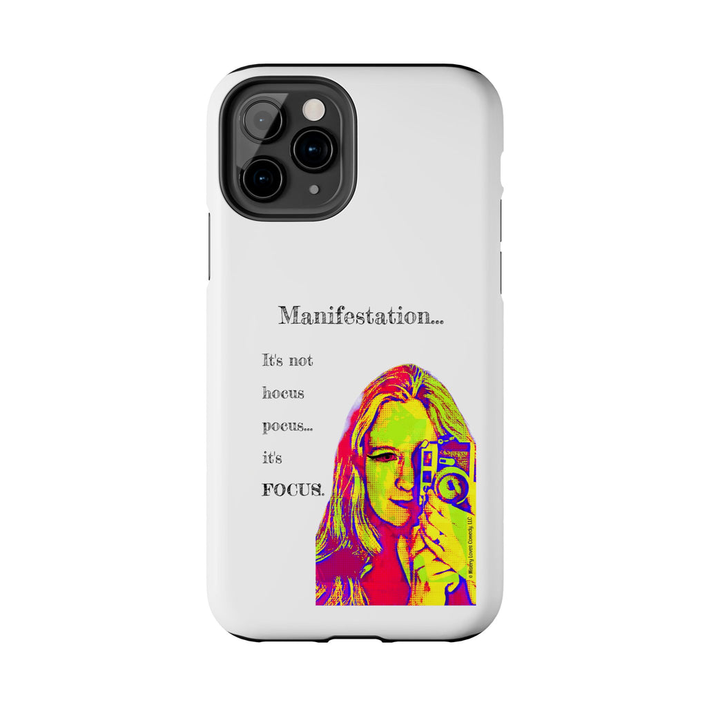 Manifestation, It's Not Hocus Pocus...It's Focus - Phone Case