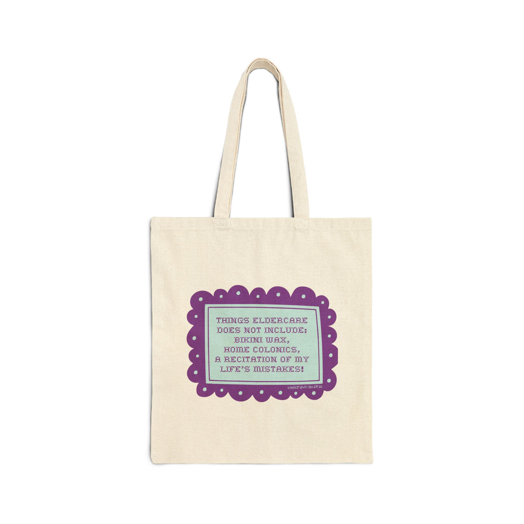 Things Eldercare Does NOT Include. Cotton Canvas Tote Bag