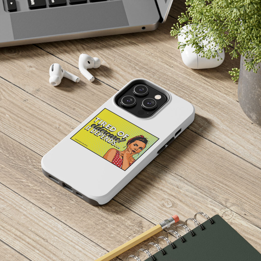 Tired of Eldercare? It Depends… Phone Case