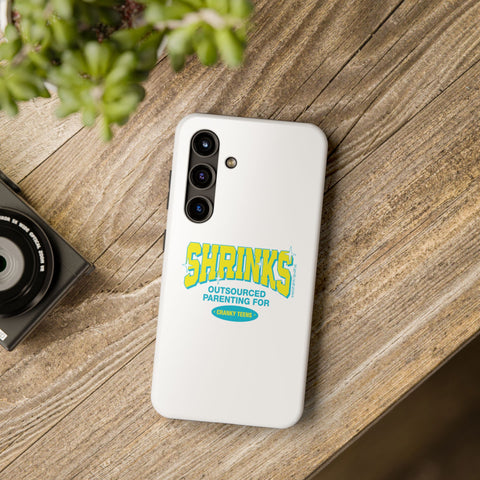 Shrinks: Outsourced Parenting for Cranky Teens. Phone Case