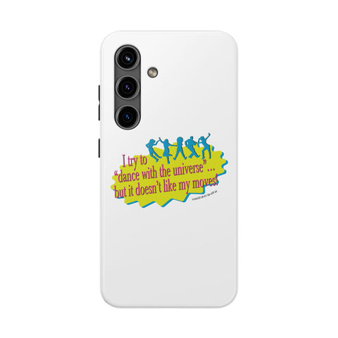 Dance With the Universe - Phone Case