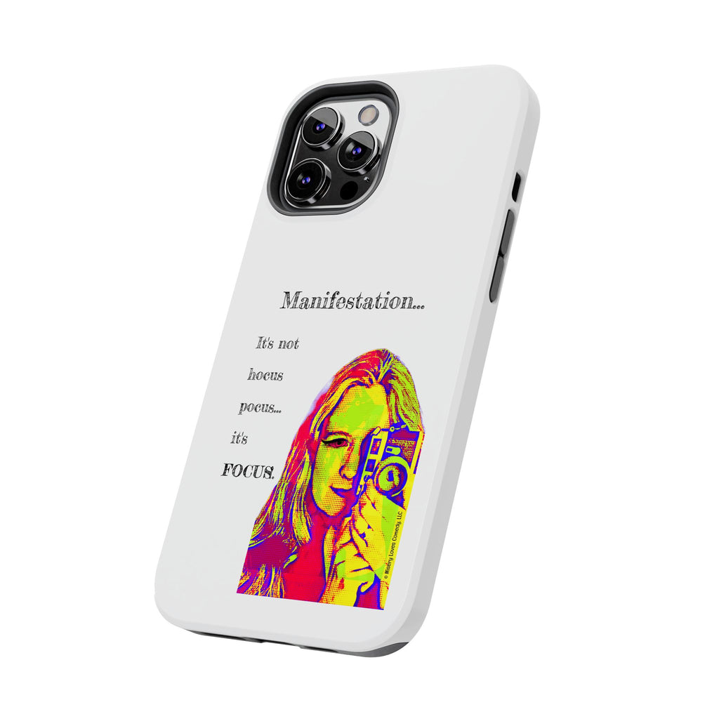 Manifestation, It's Not Hocus Pocus...It's Focus - Phone Case