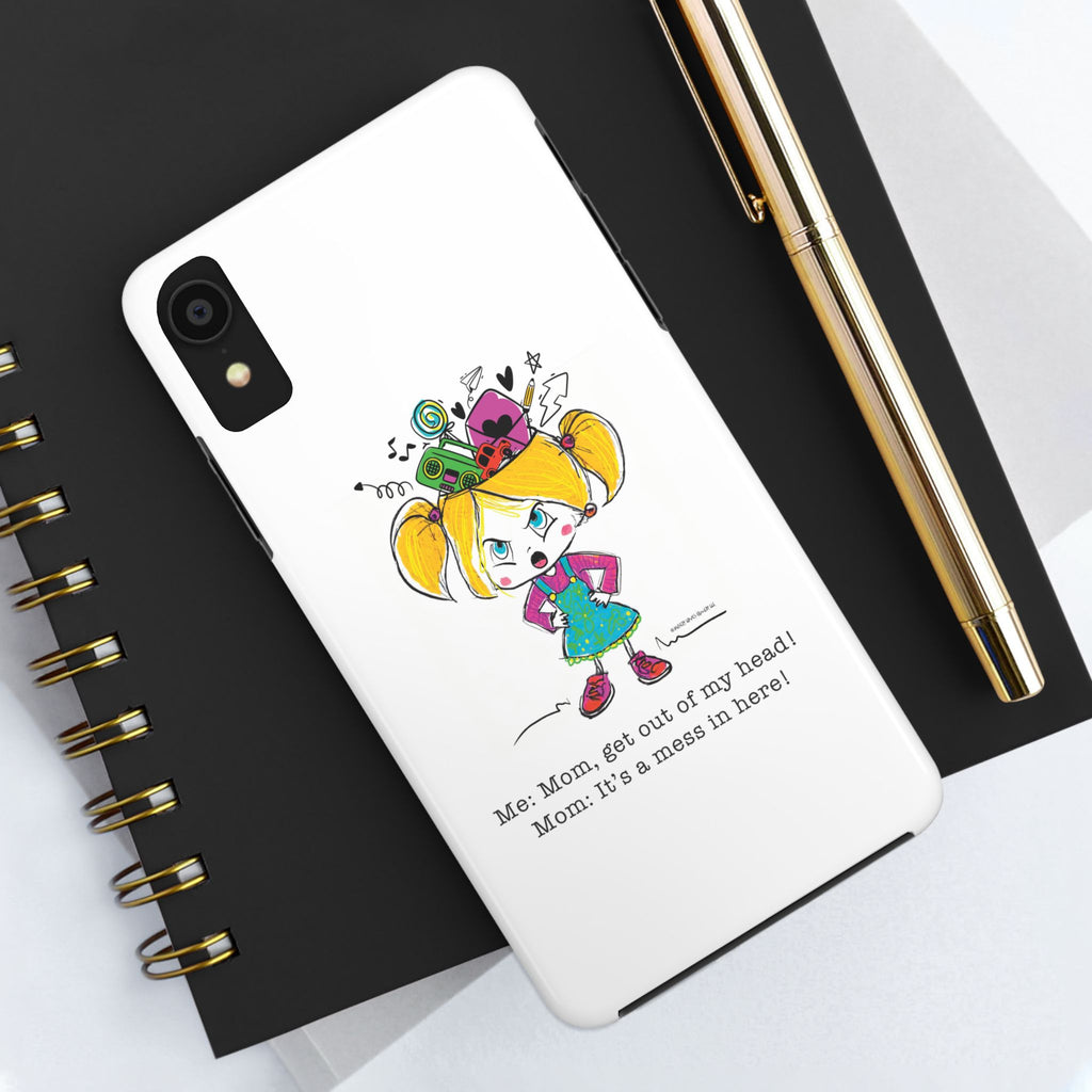 Get Out of My Head, Mom! - Phone Case