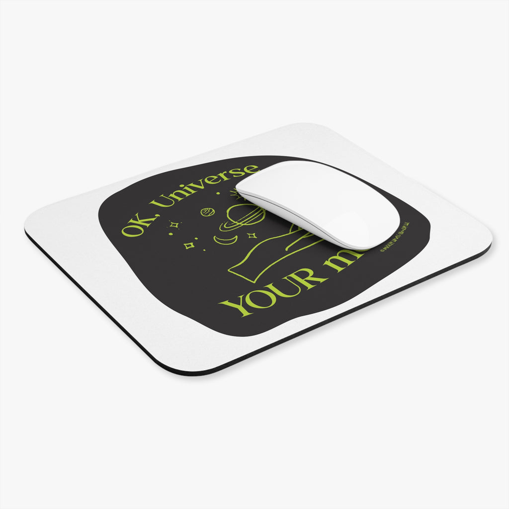 Ok, Universe ... Your Move! -  Mouse Pad (Rectangle)