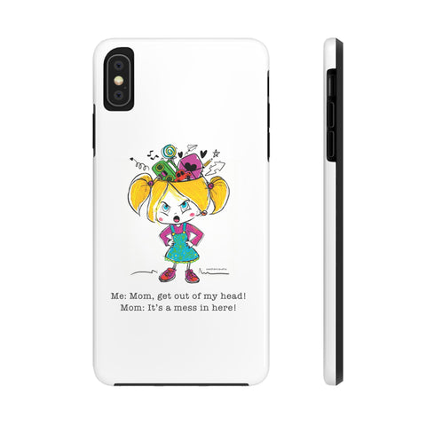 Get Out of My Head, Mom! - Phone Case