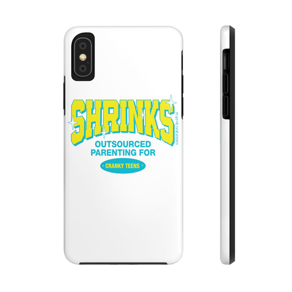 Shrinks: Outsourced Parenting for Cranky Teens. Phone Case