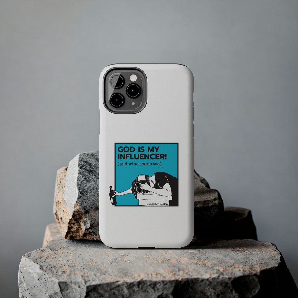God Is My Influencer! (And Wine ... Wine Too) - Phone Case