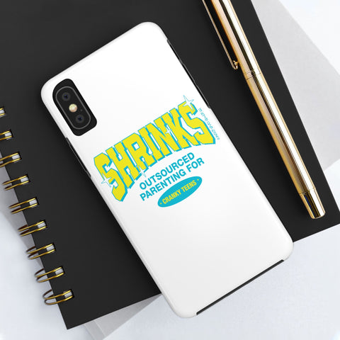 Shrinks: Outsourced Parenting for Cranky Teens. Phone Case