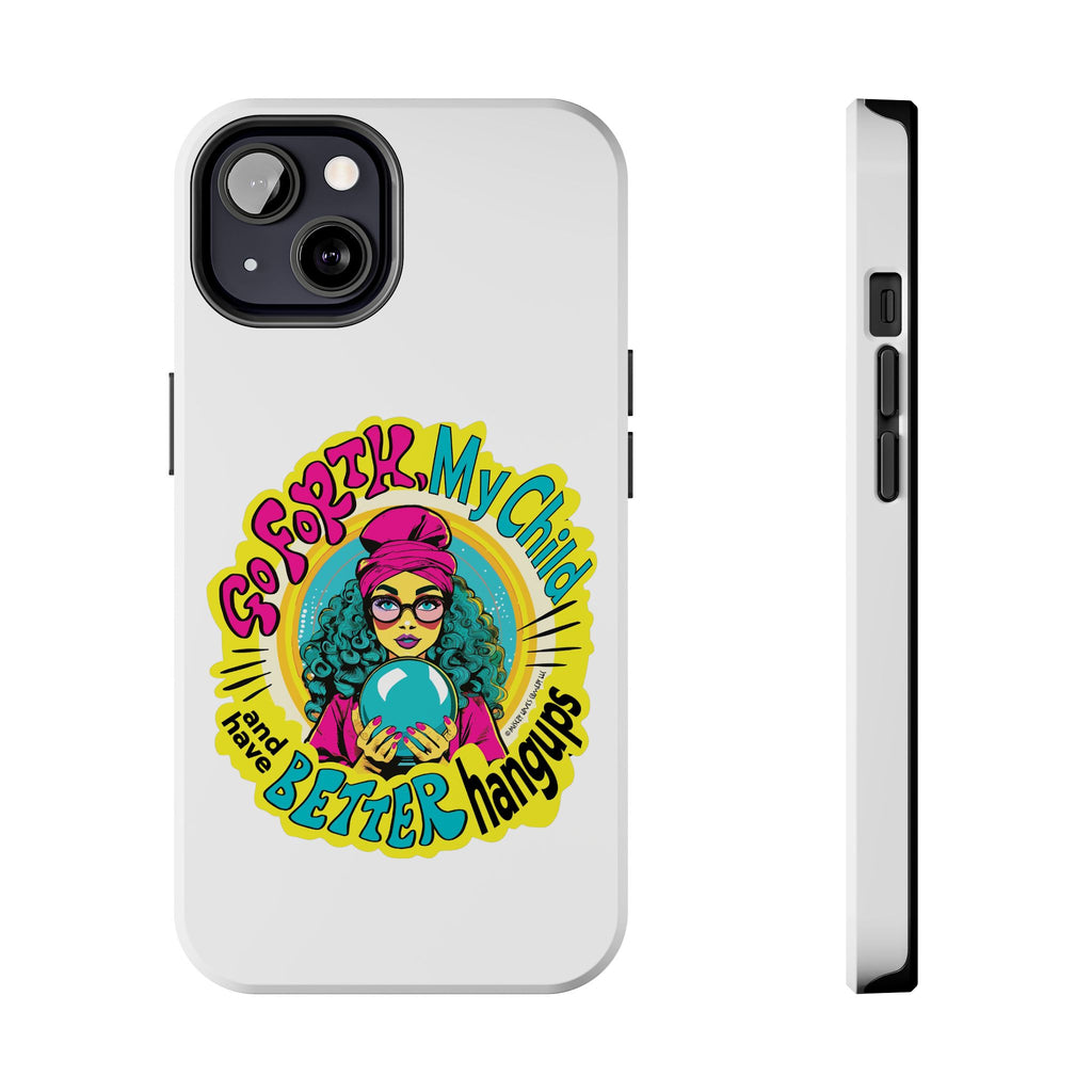 Go Forth, My Child and Have Better Hangups - Phone Case