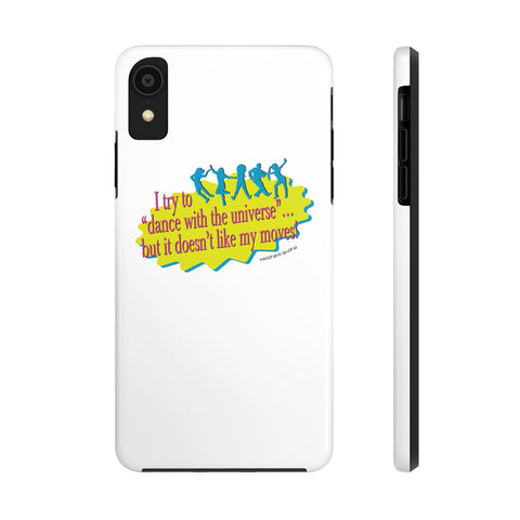 Dance With the Universe - Phone Case