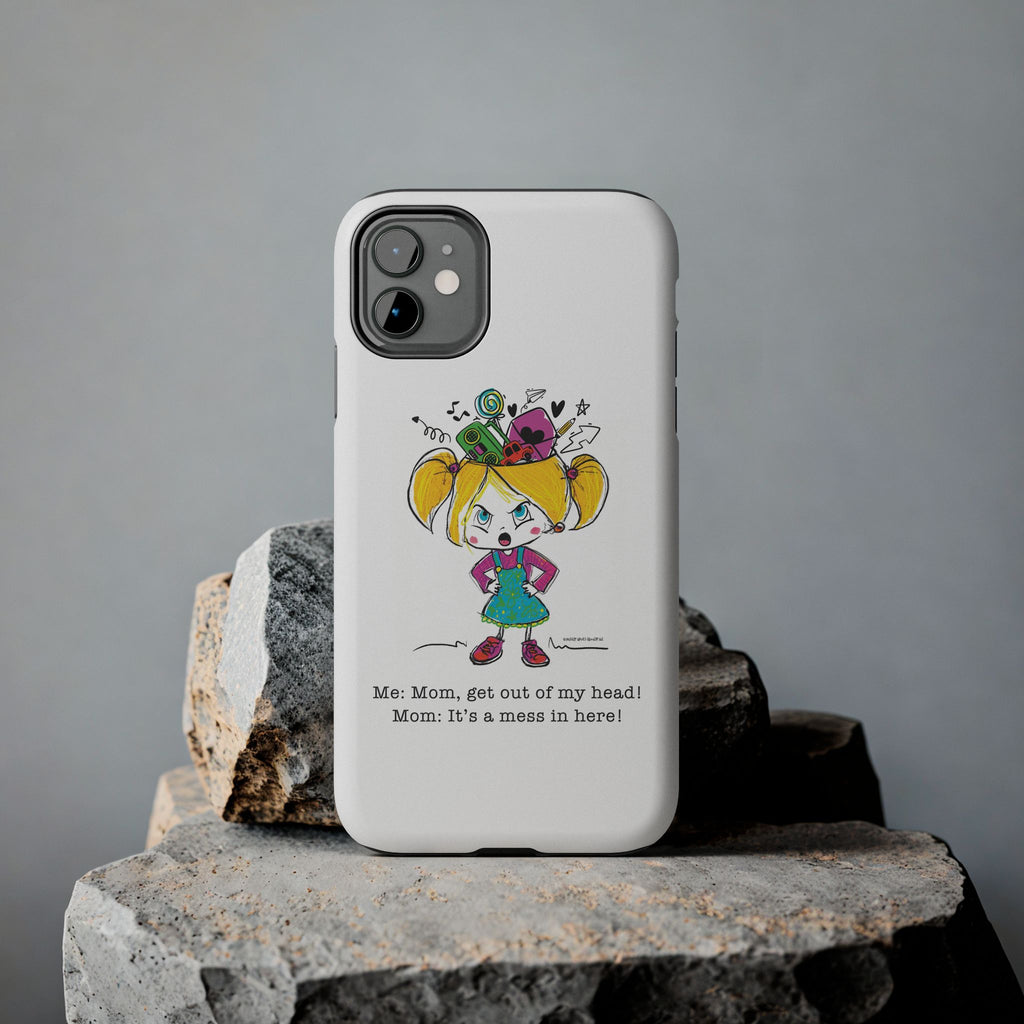 Get Out of My Head, Mom! - Phone Case