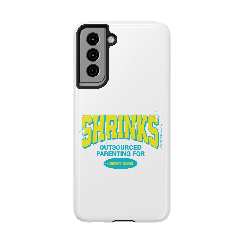 Shrinks: Outsourced Parenting for Cranky Teens. Phone Case