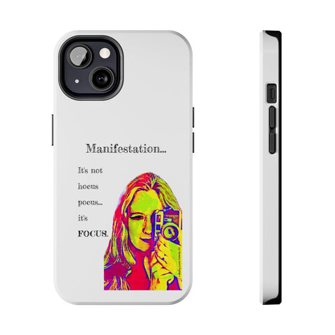 Manifestation, It's Not Hocus Pocus...It's Focus - Phone Case