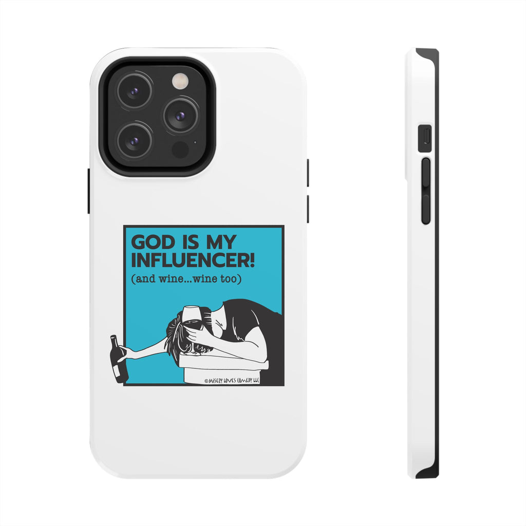 God Is My Influencer! (And Wine ... Wine Too) - Phone Case