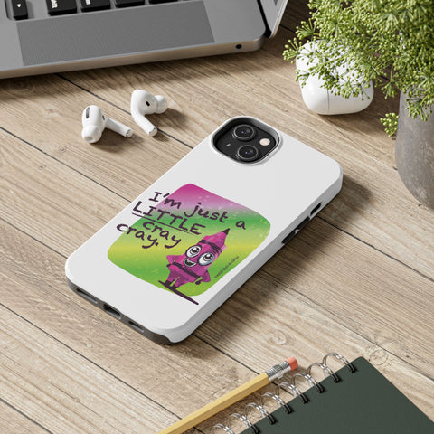 I'm Just A LITTLE Cray Cray - Phone Case