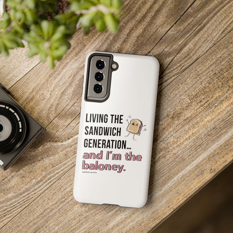 Living the Sandwich Generation…and I’m the Baloney! Phone Case