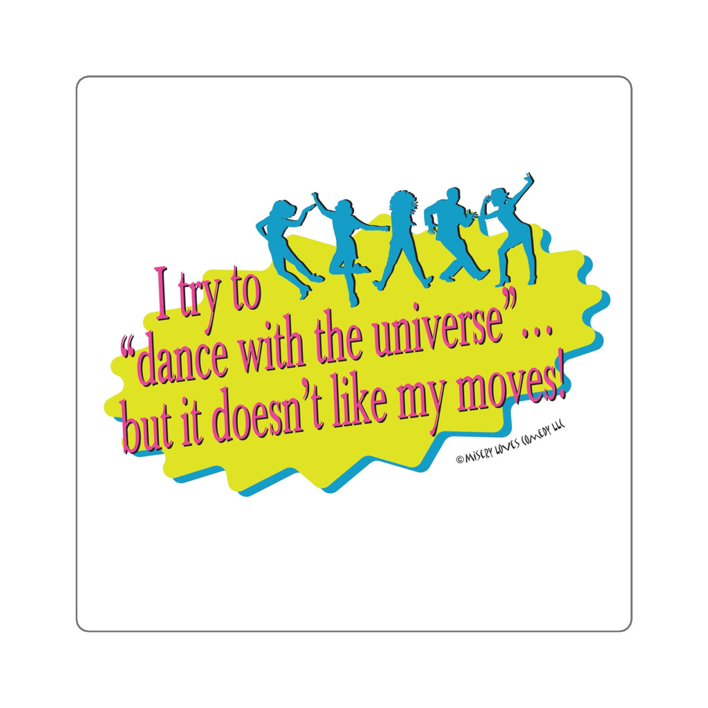 Dance With the Universe - Square Stickers