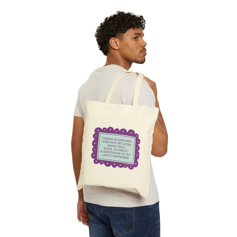 Things Eldercare Does NOT Include. Cotton Canvas Tote Bag