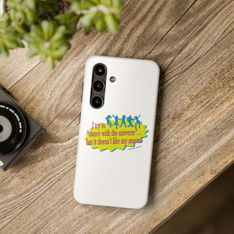 Dance With the Universe - Phone Case