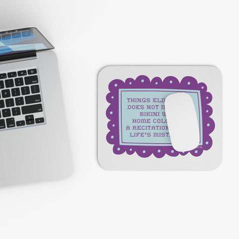 Things Eldercare Does NOT Include - Mouse Pad