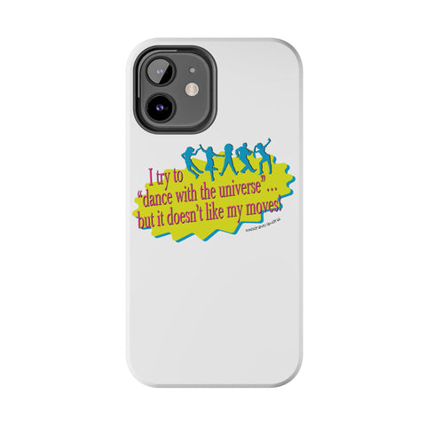 Dance With the Universe - Phone Case