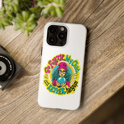 Go Forth, My Child and Have Better Hangups - Phone Case