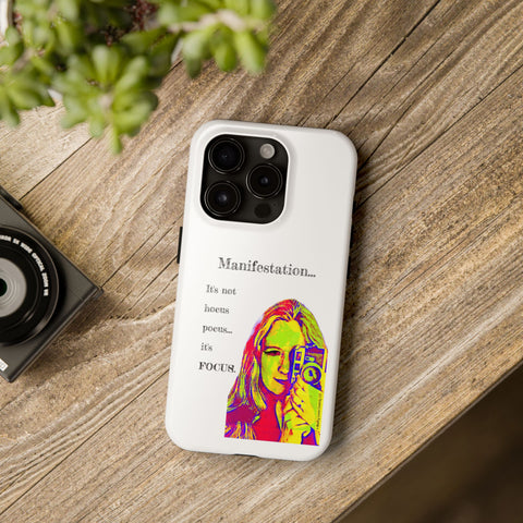 Manifestation, It's Not Hocus Pocus...It's Focus - Phone Case