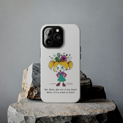 Get Out of My Head, Mom! - Phone Case