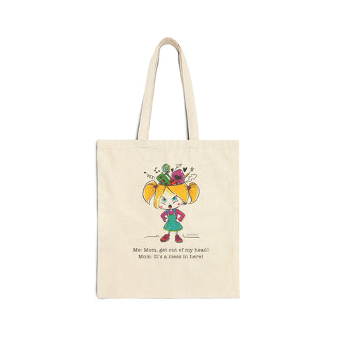 Get Out of My Head, Mom! - Cotton Canvas Tote Bag