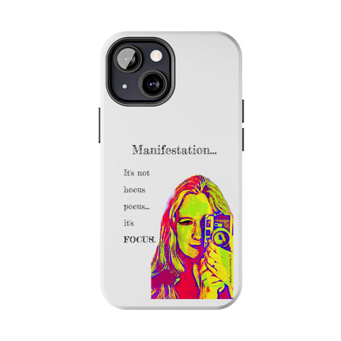 Manifestation, It's Not Hocus Pocus...It's Focus - Phone Case