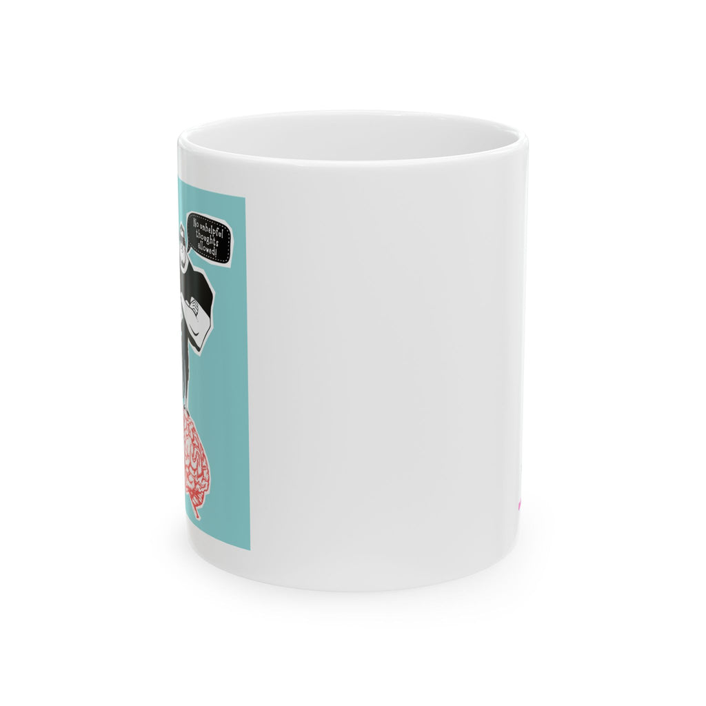 My Brain's Bouncer - Ceramic Mug, (11oz)