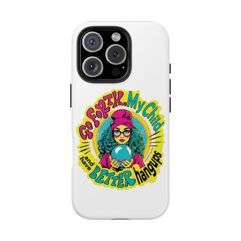 Go Forth, My Child and Have Better Hangups - Phone Case