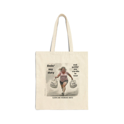Eldercare Workers Unite!… Cotton Canvas Tote Bag