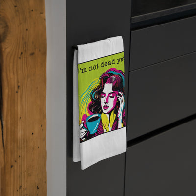 I’m Not Dead Yet - Tea Towel