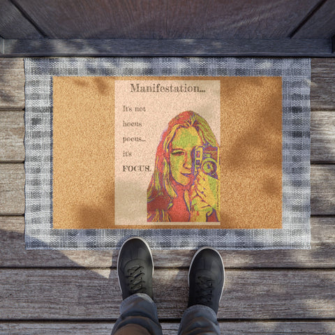Manifestation, It's Not Hocus Pocus...It's Focus -. Doormat