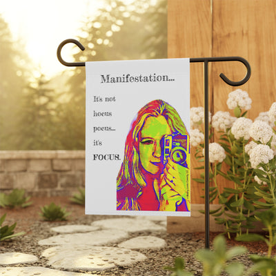 Manifestation, It's Not Hocus Pocus...It's Focus - Garden Flag