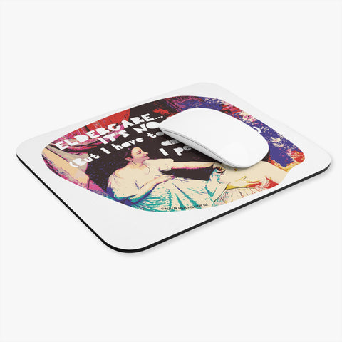 Eldercare…It’s No Joke (But I Have to Laugh…and Then I Pee a Little) - Mouse Pad (Rectangle)