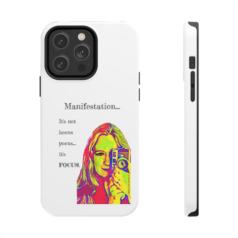 Manifestation, It's Not Hocus Pocus...It's Focus - Phone Case
